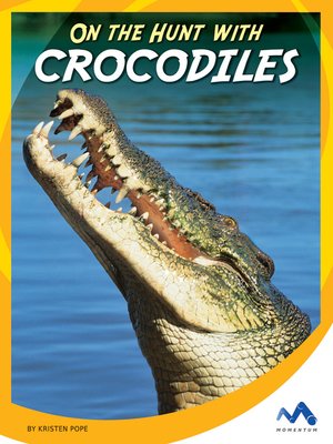 cover image of On the Hunt with Crocodiles